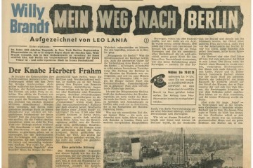 Zu sehen ist ein Ausschnitt der Sonderseite der Berliner Morgenpost vom 27. Februar 1960 mit dem Titel: „Willy Brandt. Mein Weg nach Berlin. Aufgezeichnet von Leo Lania“.